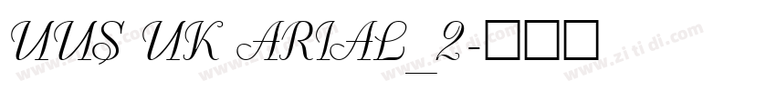 UUS UK ARIAL_2字体转换